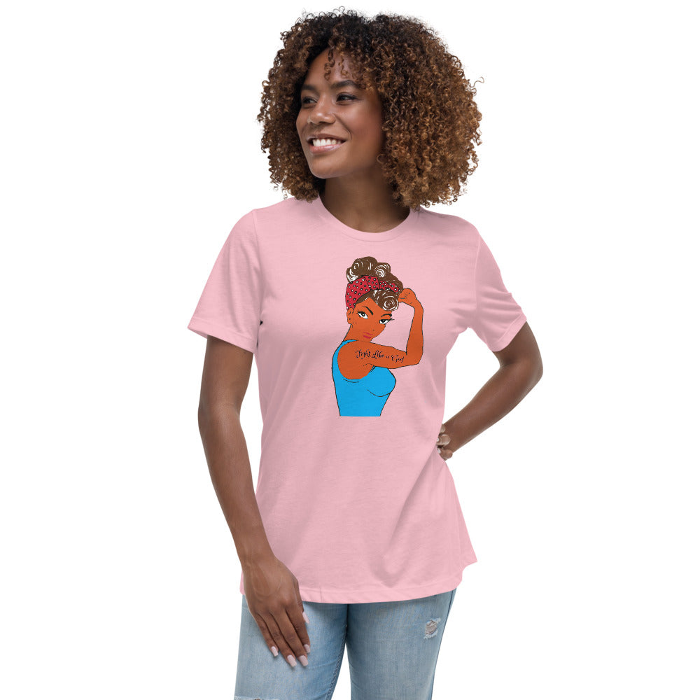 Fight Like a Girl -- Womens Relaxed T Shirt
