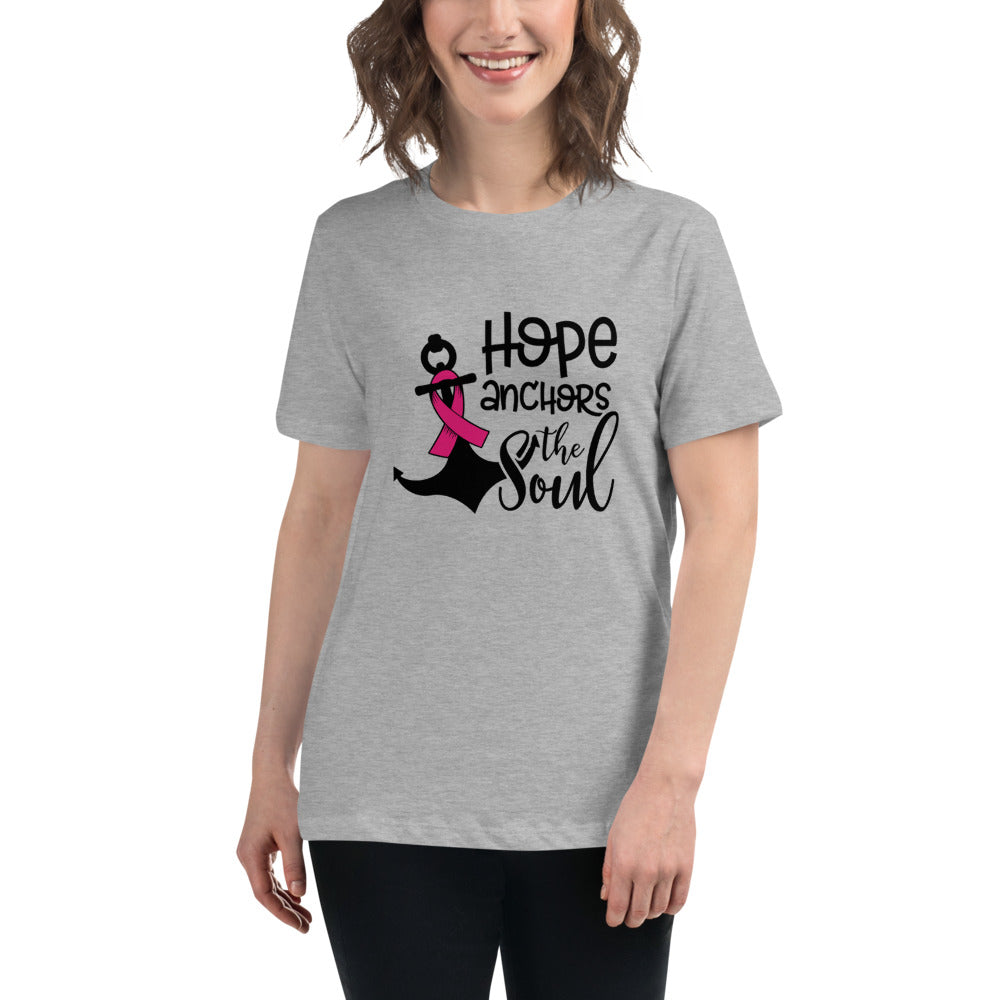 Hope Anchors The Soul -- Womens Relaxed T Shirt