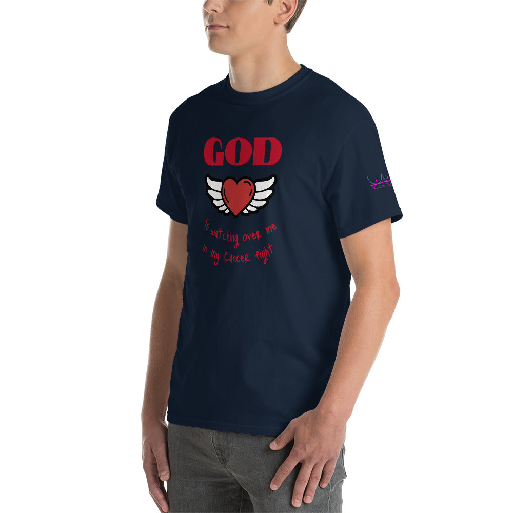 God is watching over my cancer fight - Short Sleeve T-Shirt