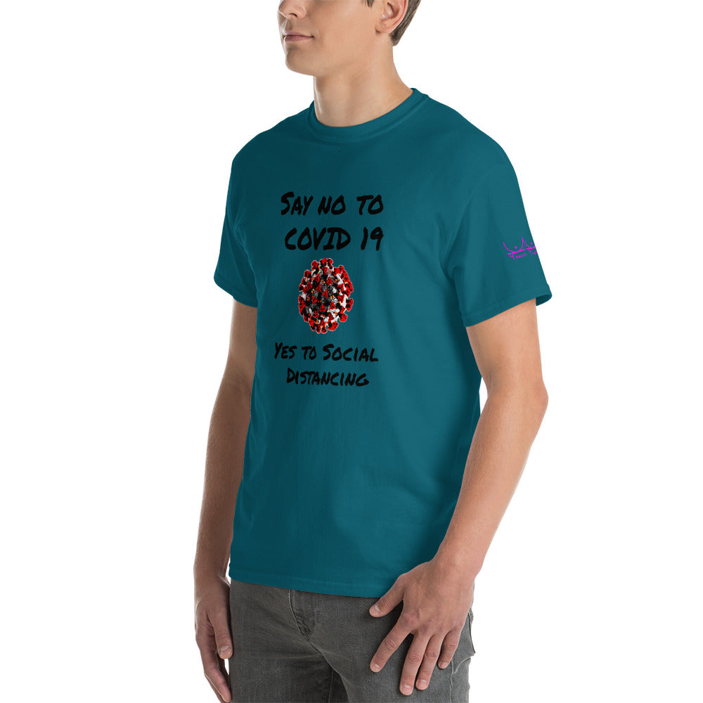Say no to Covid 19 Yes to social distancing - Short Sleeve T-Shirt