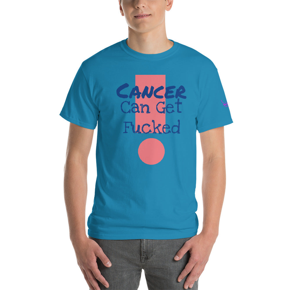 Cancer Can Get Fucked - Short Sleeve T-Shirt