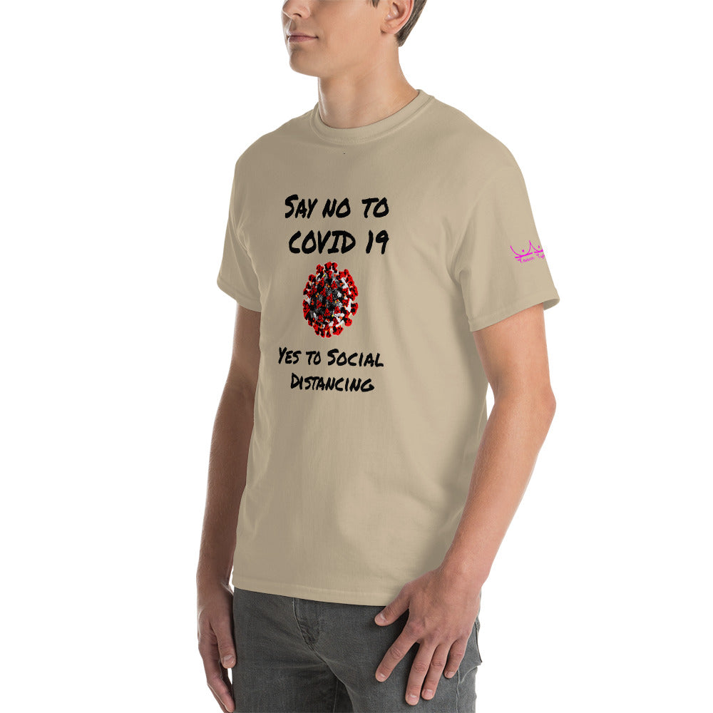 Say no to Covid 19 Yes to social distancing - Short Sleeve T-Shirt