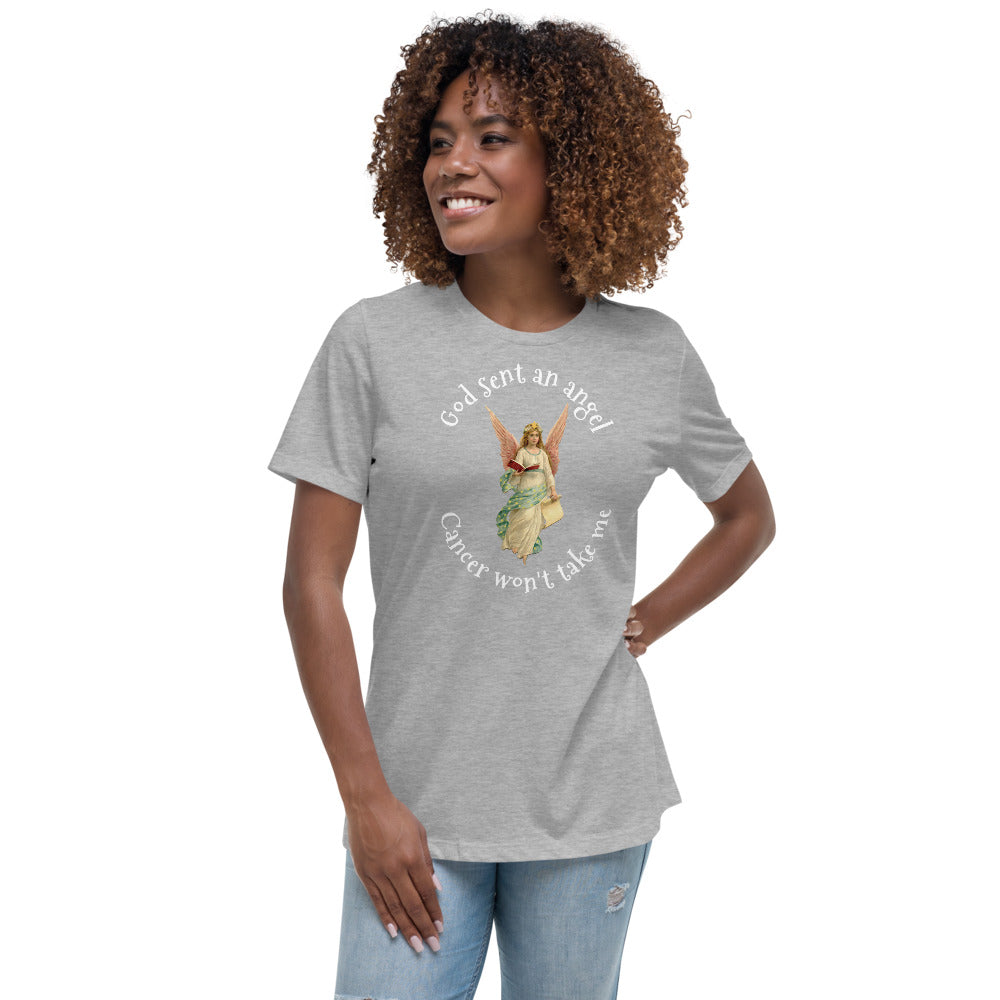 God sent an angel cancer won't take me - Women's Relaxed T-Shirt