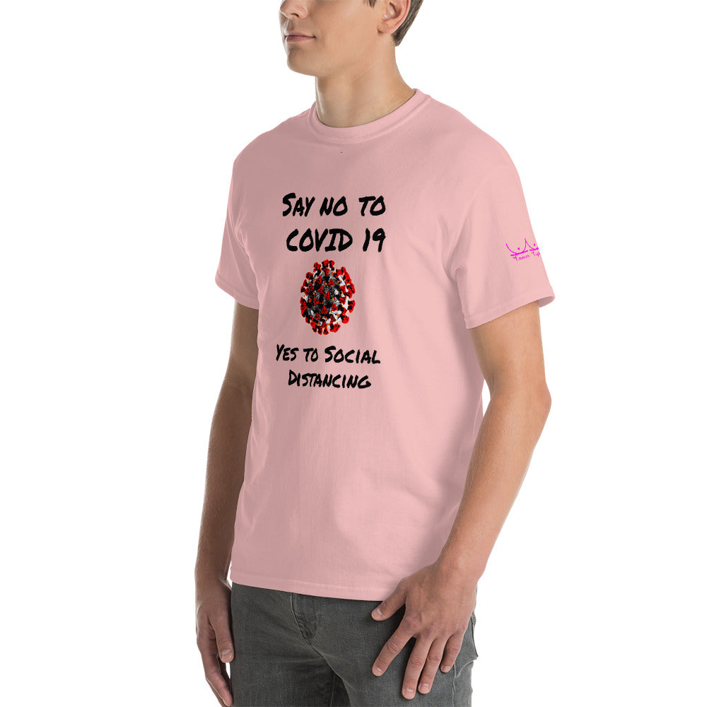 Say no to Covid 19 Yes to social distancing - Short Sleeve T-Shirt