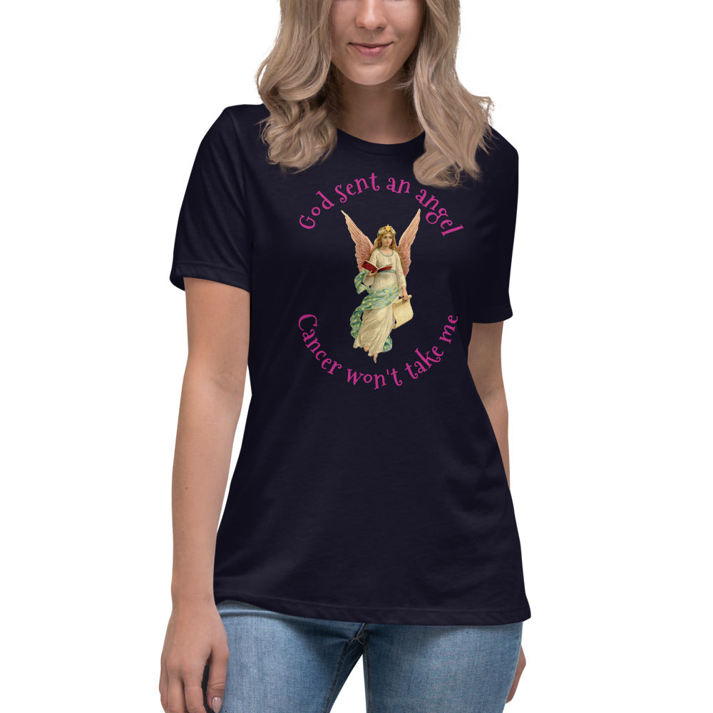 God sent an angel cancer won't take me - Women's Relaxed T-Shirt