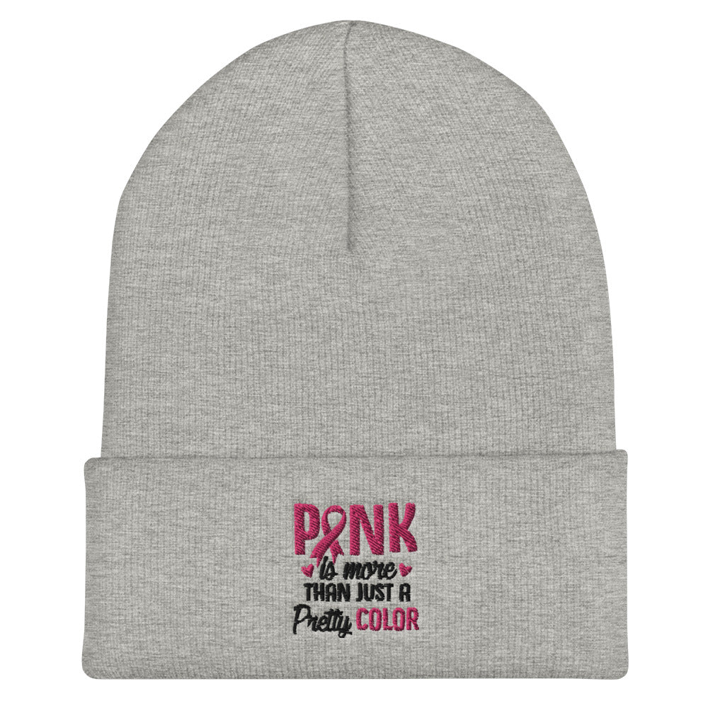 Pink is More than a Pretty Colour - Cuffed Beanie