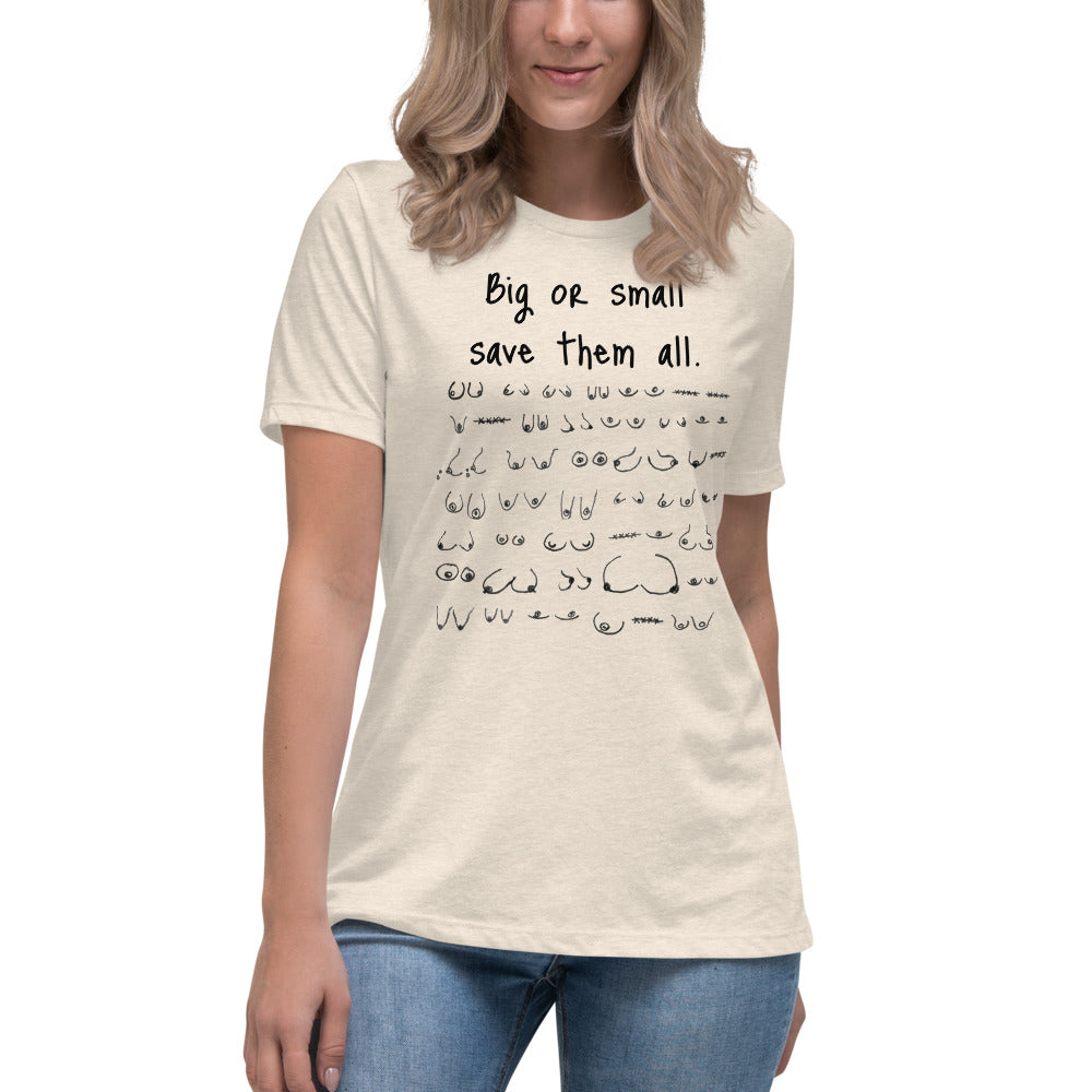 Save the boobs - black writing -- Womens Relaxed T Shirt