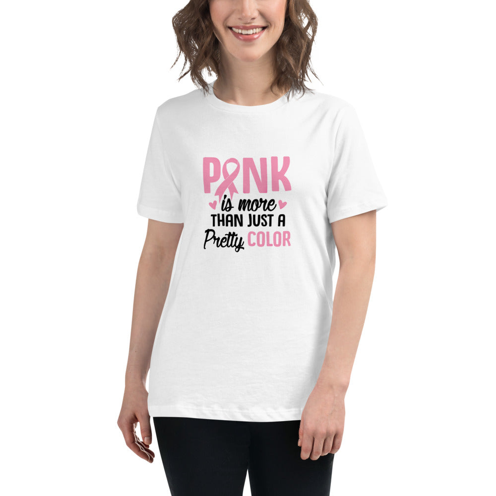 Pink is more than just a pretty colour - light pink -- Womens Relaxed T Shirt