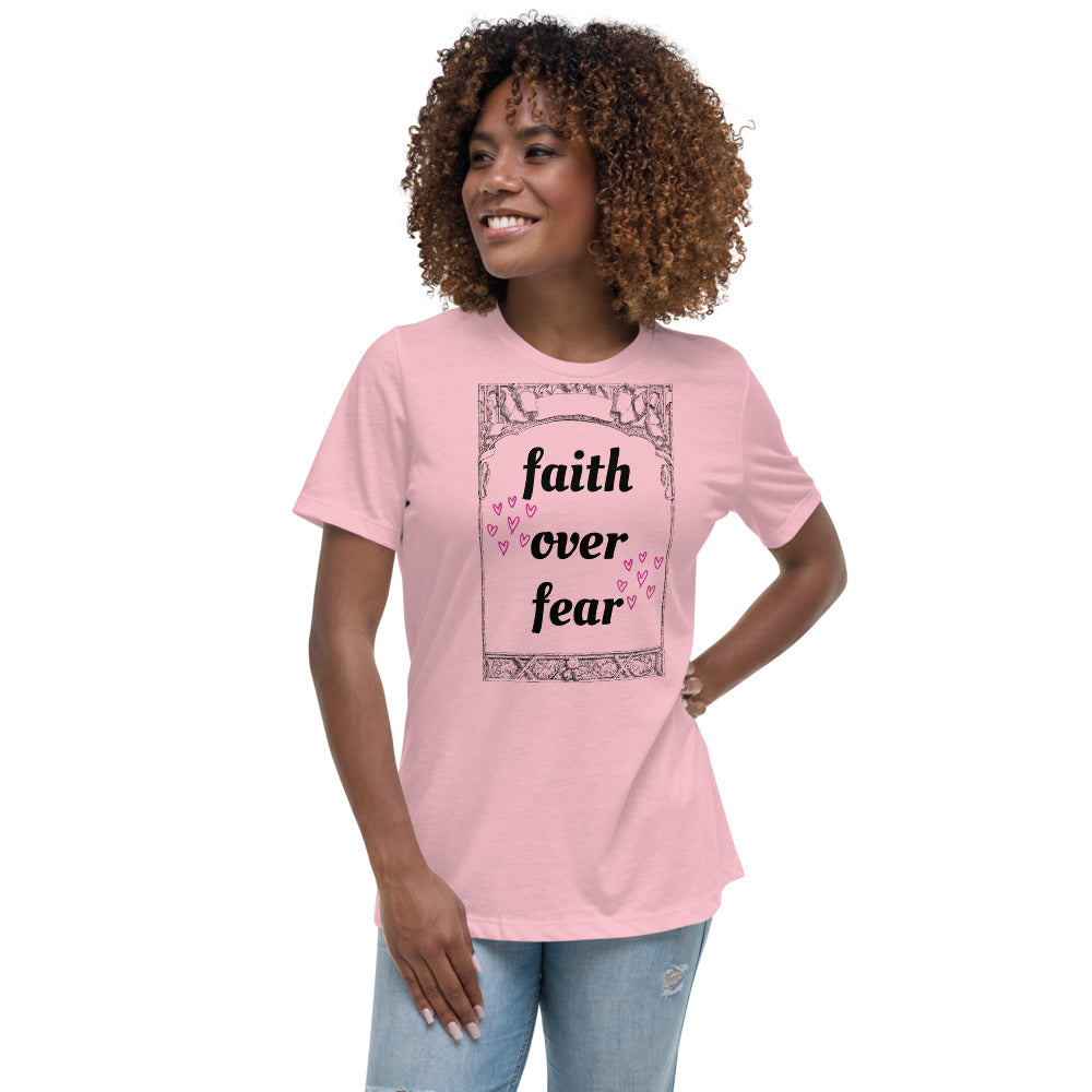 Faith Over Fear - Women's Relaxed T-Shirt