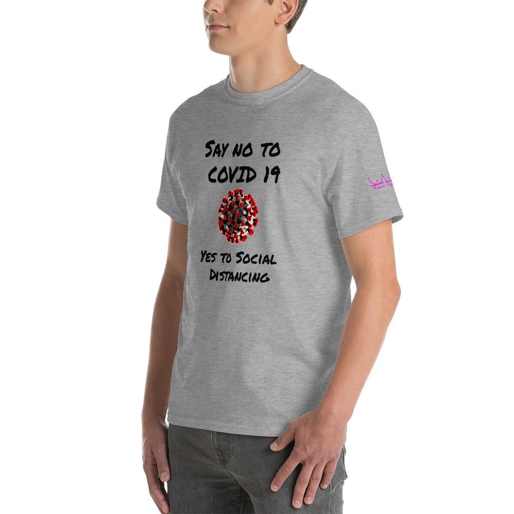 Say no to Covid 19 Yes to social distancing - Short Sleeve T-Shirt