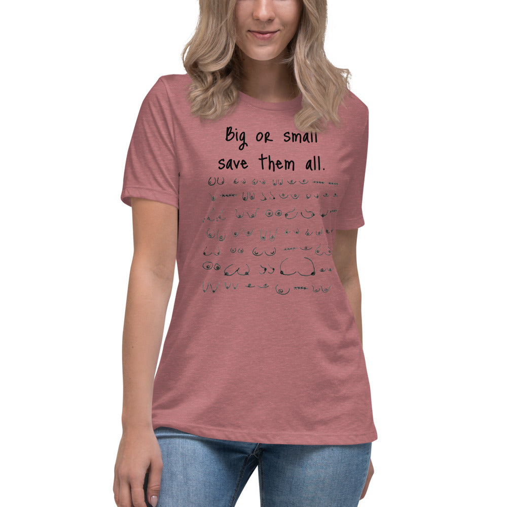 Save the boobs - black writing -- Womens Relaxed T Shirt