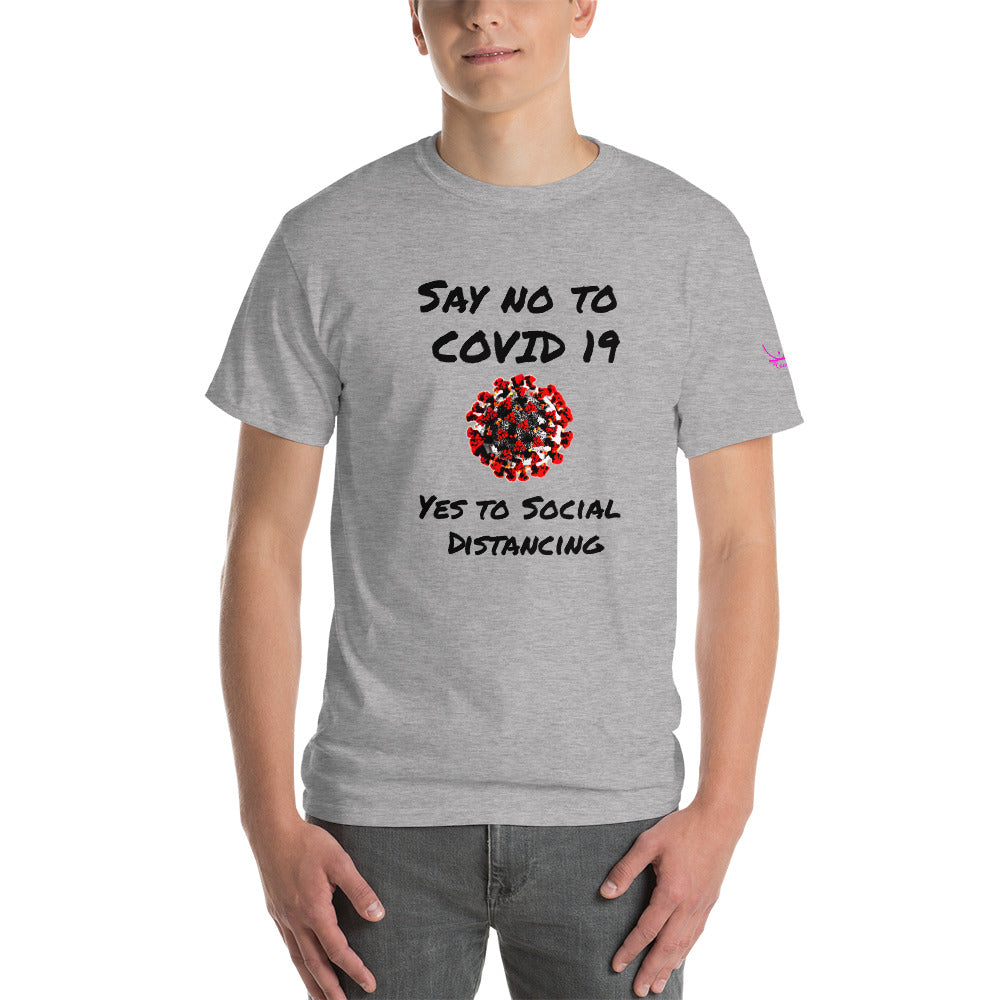Say no to Covid 19 Yes to social distancing - Short Sleeve T-Shirt