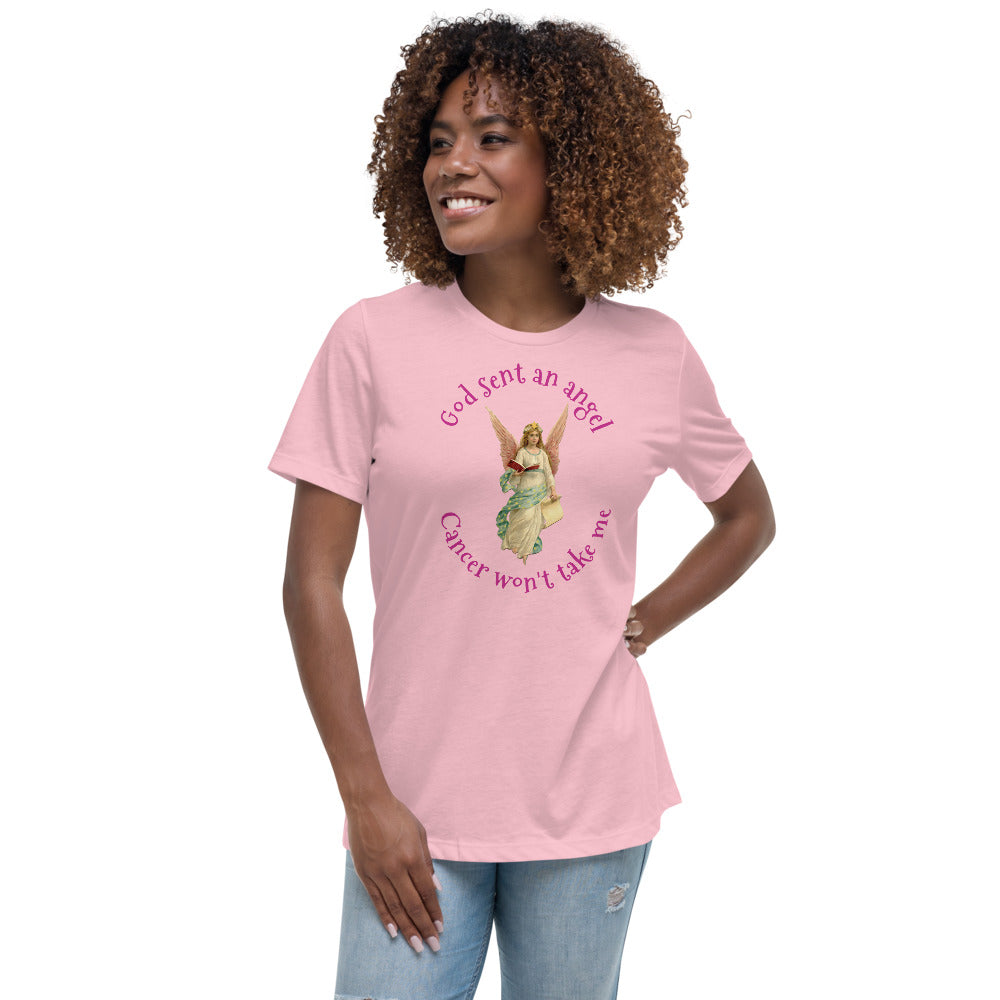 God sent an angel cancer won't take me - Women's Relaxed T-Shirt
