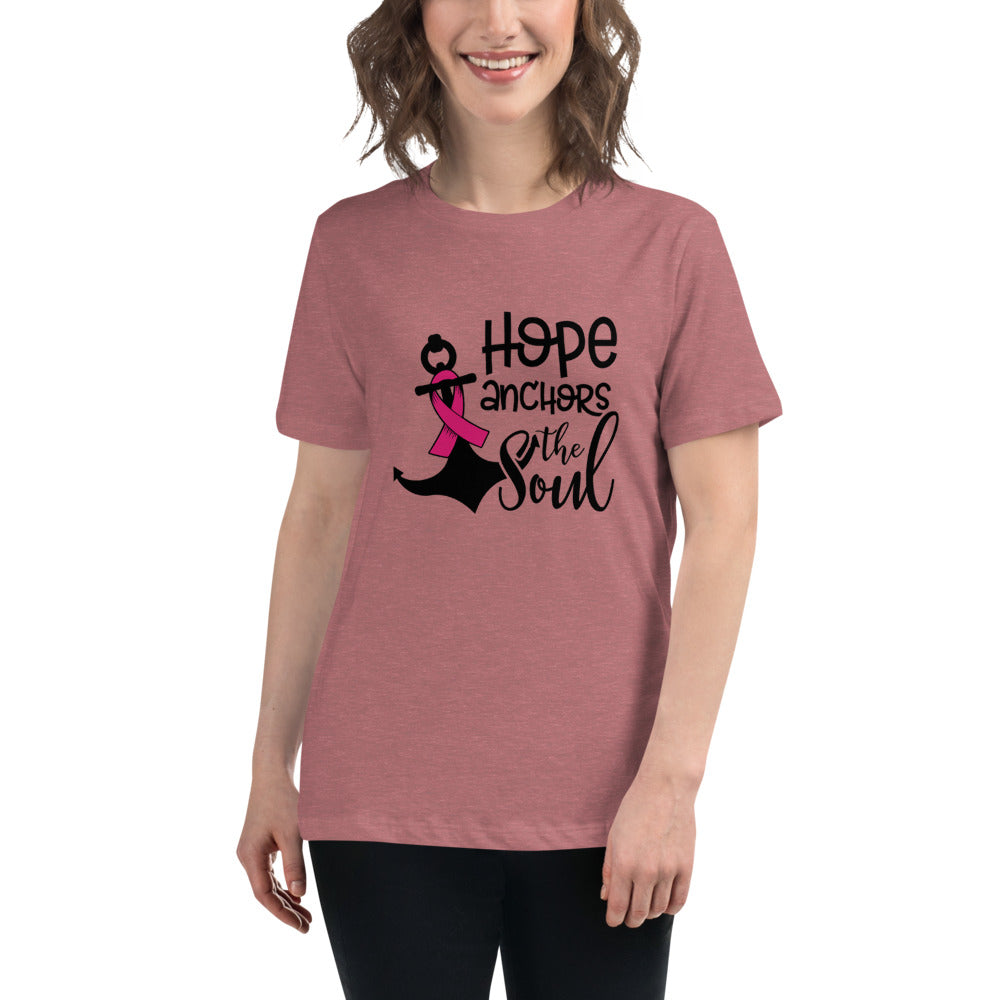Hope Anchors The Soul -- Womens Relaxed T Shirt