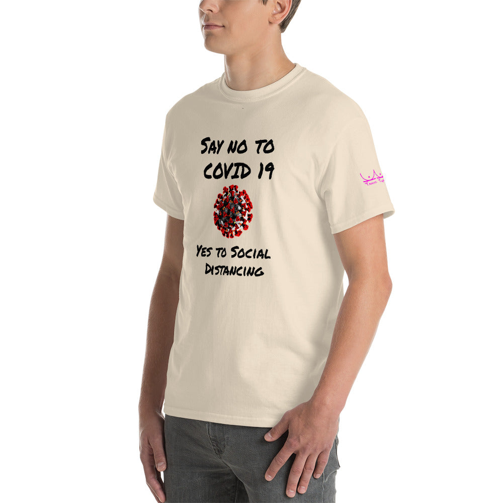 Say no to Covid 19 Yes to social distancing - Short Sleeve T-Shirt