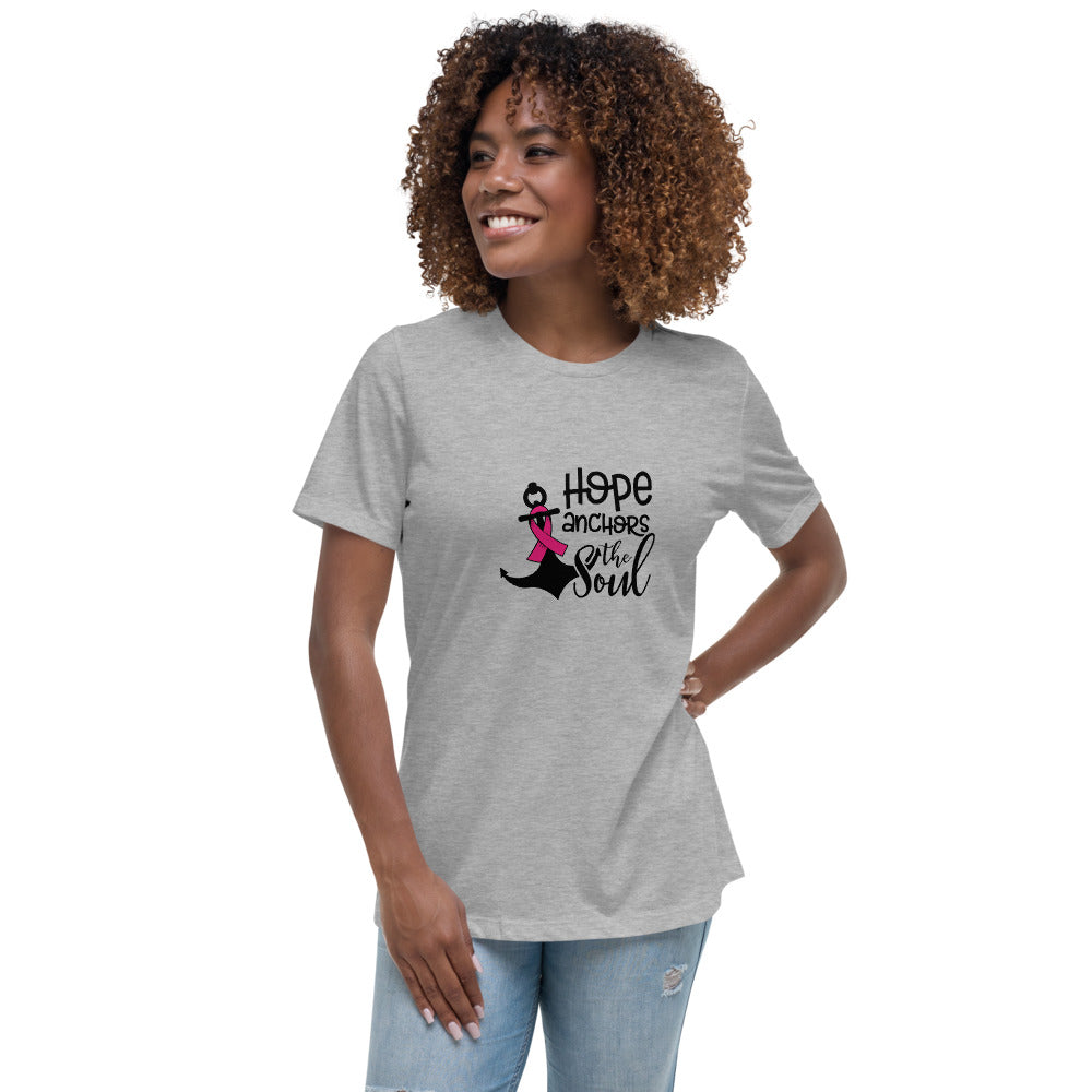 Hope Anchors The Soul -- Womens Relaxed T Shirt