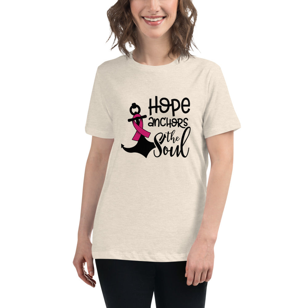 Hope Anchors The Soul -- Womens Relaxed T Shirt