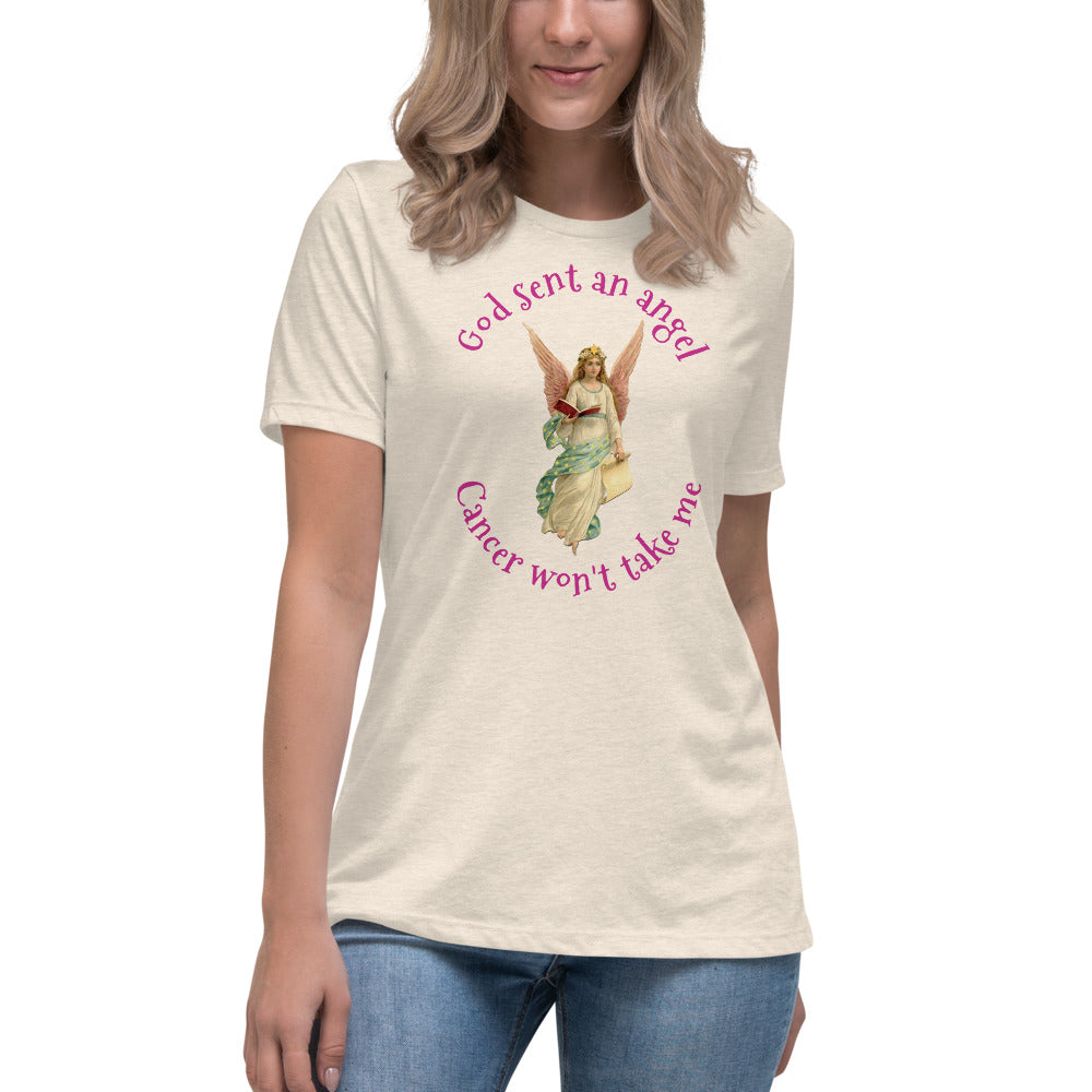 God sent an angel cancer won't take me - Women's Relaxed T-Shirt