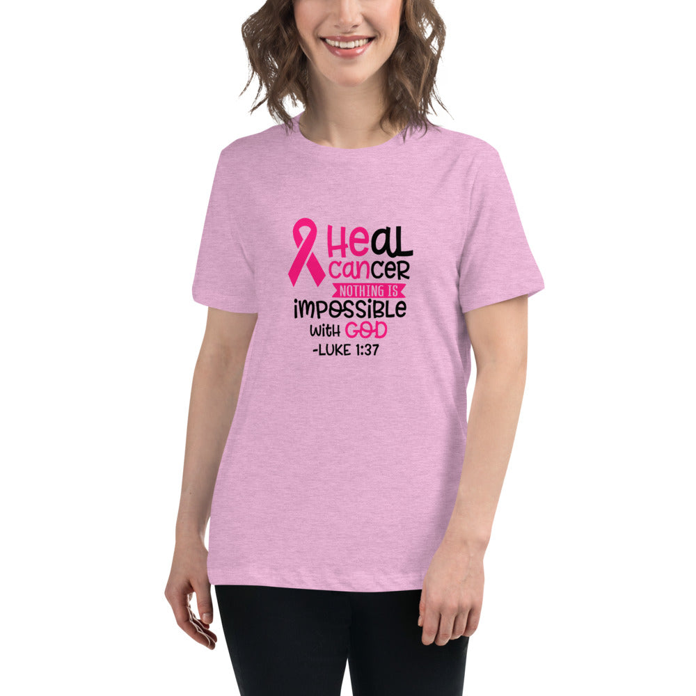 Heal Cancer -- Womens Relaxed T Shirt