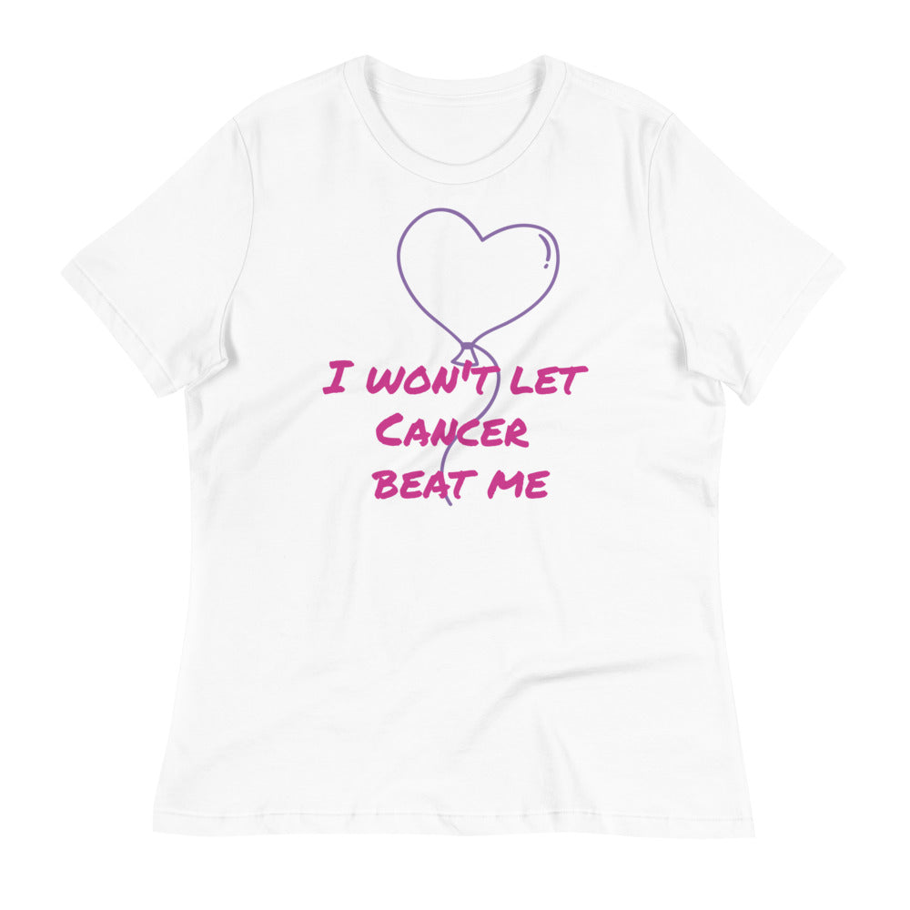 I Won't Let Cancer Beat Me - Women's Relaxed T-Shirt