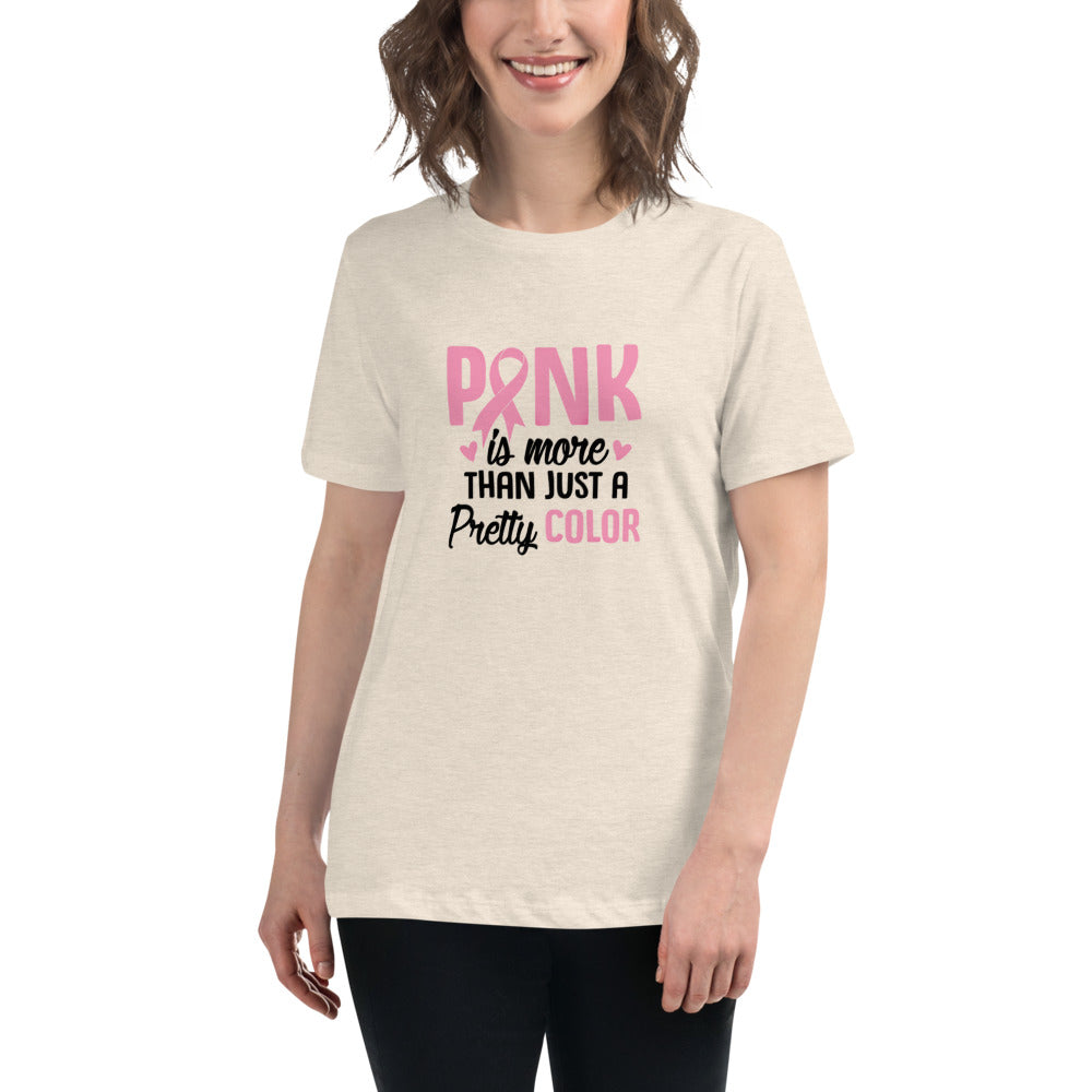 Pink is more than just a pretty colour - light pink -- Womens Relaxed T Shirt