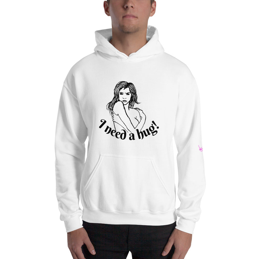 I need a hug - Unisex Hoodie