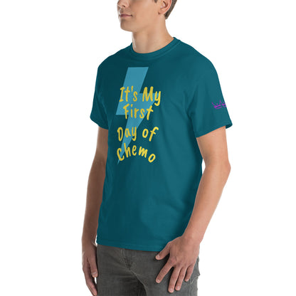It's My First Day of Chemo - Short Sleeve T-Shirt