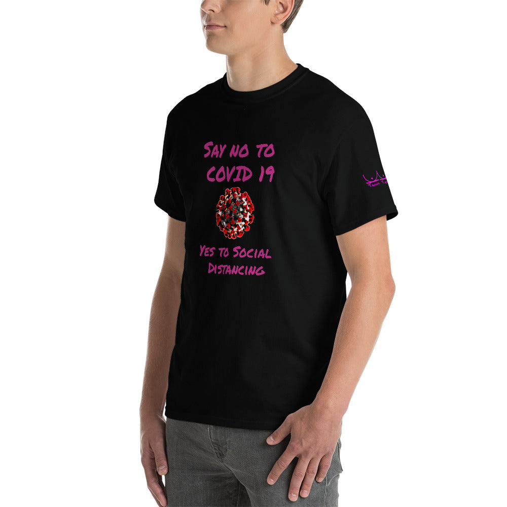 Say no to Covid 19 Yes to social distancing - Short Sleeve T-Shirt