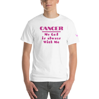 Cancer My God is always with me - Short Sleeve T-Shirt