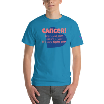 Cancer Not Just My Wife's Fight - Short Sleeve T-Shirt