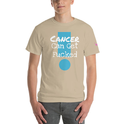 Cancer Can Get Fucked - Short Sleeve T-Shirt