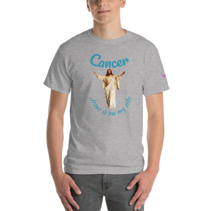 Cancer Jesus is on my Side - Short Sleeve T-Shirt