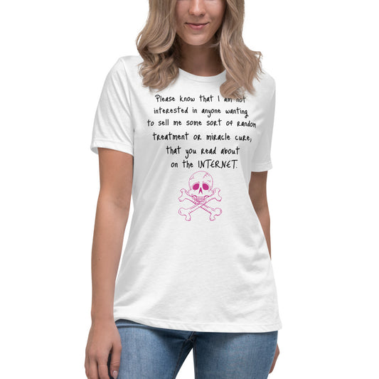 Please know -- Womens Relaxed T Shirt