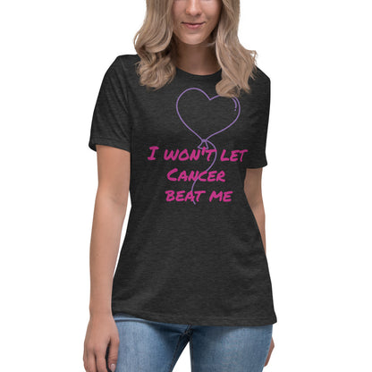 I Won't Let Cancer Beat Me - Women's Relaxed T-Shirt