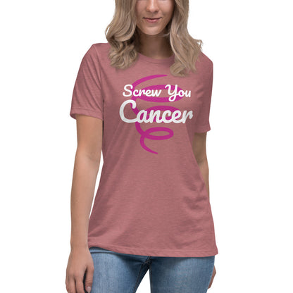 Screw You Cancer - Women's Relaxed T-Shirt