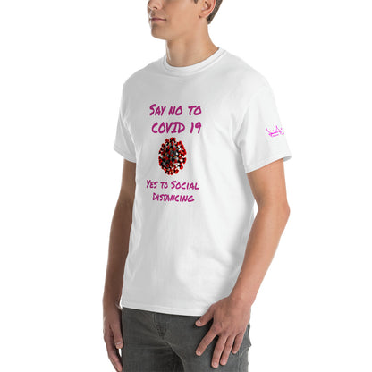 Say no to Covid 19 Yes to social distancing - Short Sleeve T-Shirt