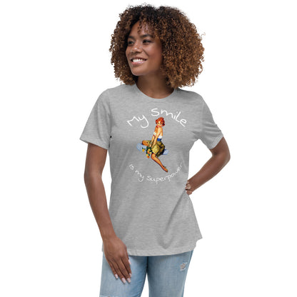 My Smile is my superpower - Women's Relaxed T-Shirt