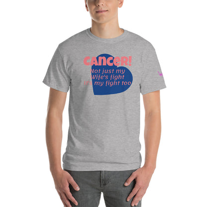 Cancer Not Just My Wife's Fight - Short Sleeve T-Shirt