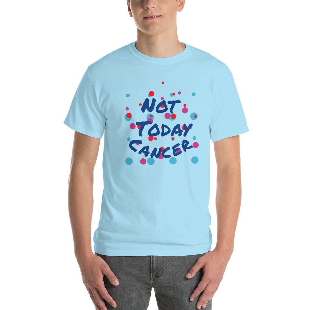 Not Today Cancer - Short Sleeve T-Shirt