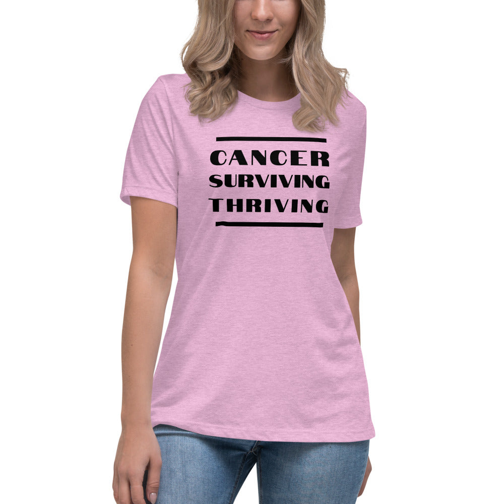 Cancer Surviving Thriving  - Women's Relaxed T-Shirt