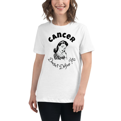 Cancer Doesn't Define Me - Women's Relaxed T-Shirt