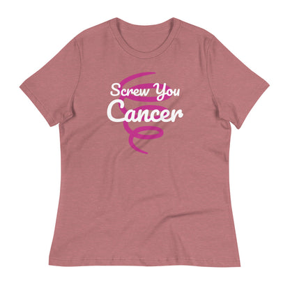 Screw You Cancer - Women's Relaxed T-Shirt