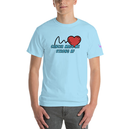 Cancer Made Me Strong AF - Short Sleeve T-Shirt