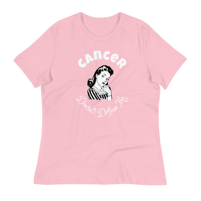 Cancer Doesn't Define Me - Women's Relaxed T-Shirt