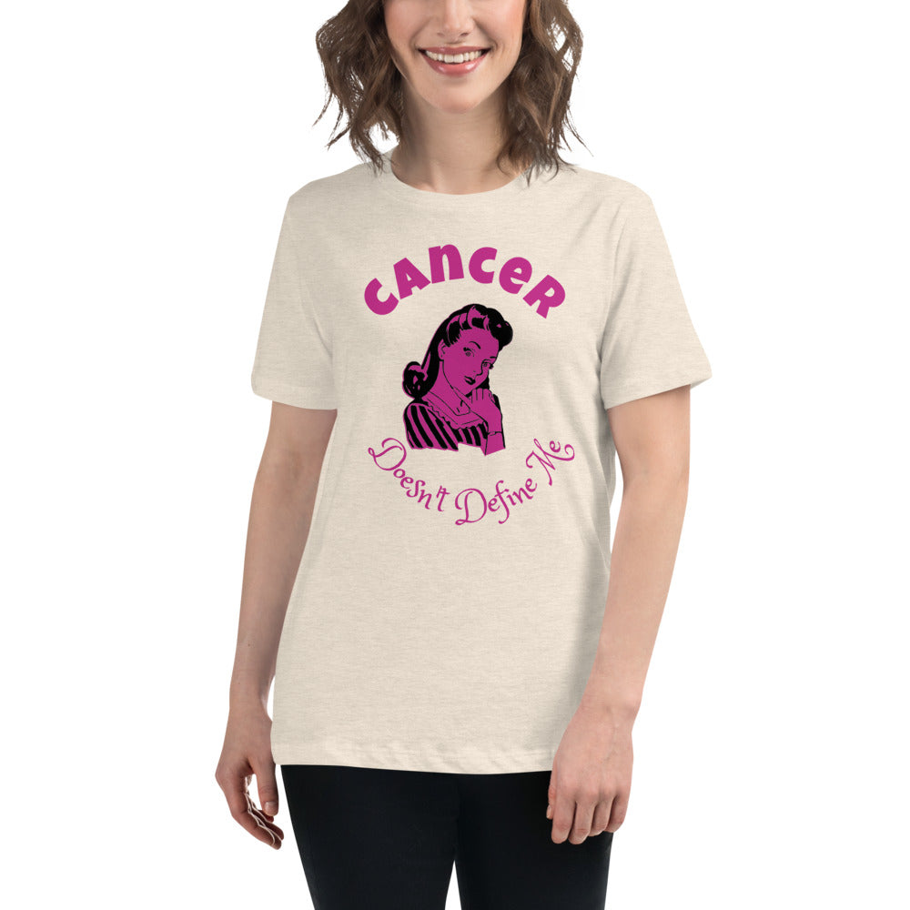 Cancer Doesn't Define Me - Women's Relaxed T-Shirt