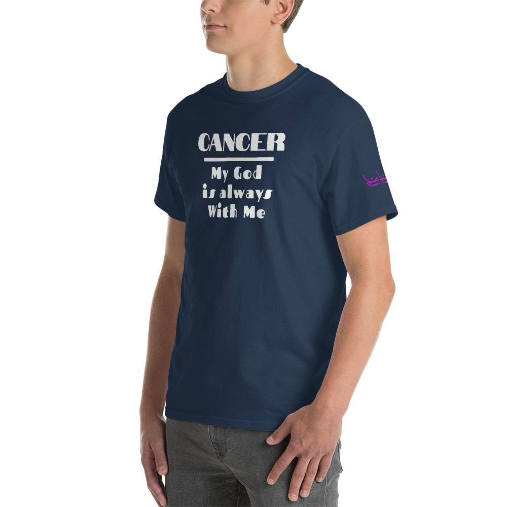 Cancer My God is always with me - Short Sleeve T-Shirt