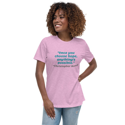 Blue Once You Choose Hope -- Womens Relaxed T Shirt