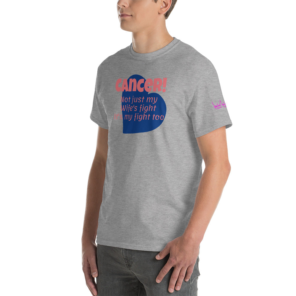 Cancer Not Just My Wife's Fight - Short Sleeve T-Shirt