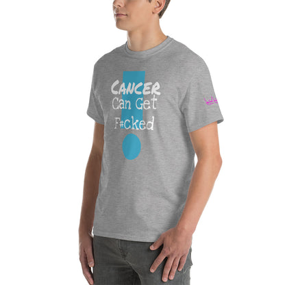 Cancer Can Get F#cked - Short Sleeve T-Shirt