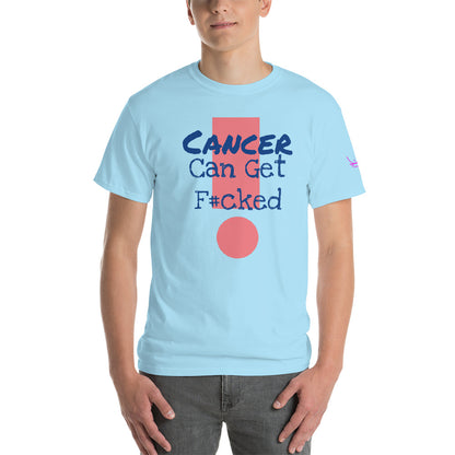 Cancer Can Get F#cked - Short Sleeve T-Shirt